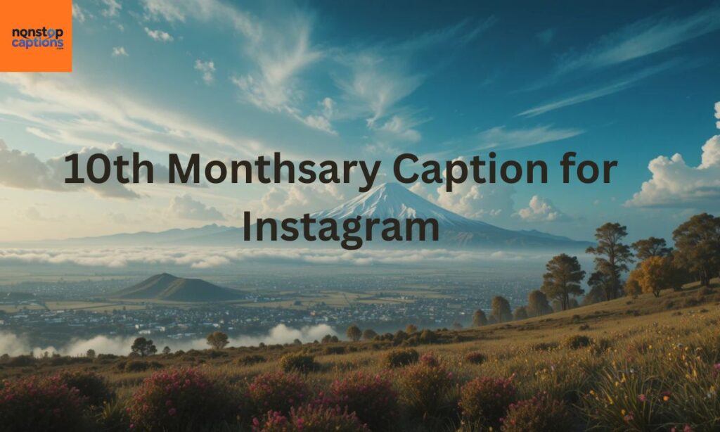 Aesthetic Monthsary Captions