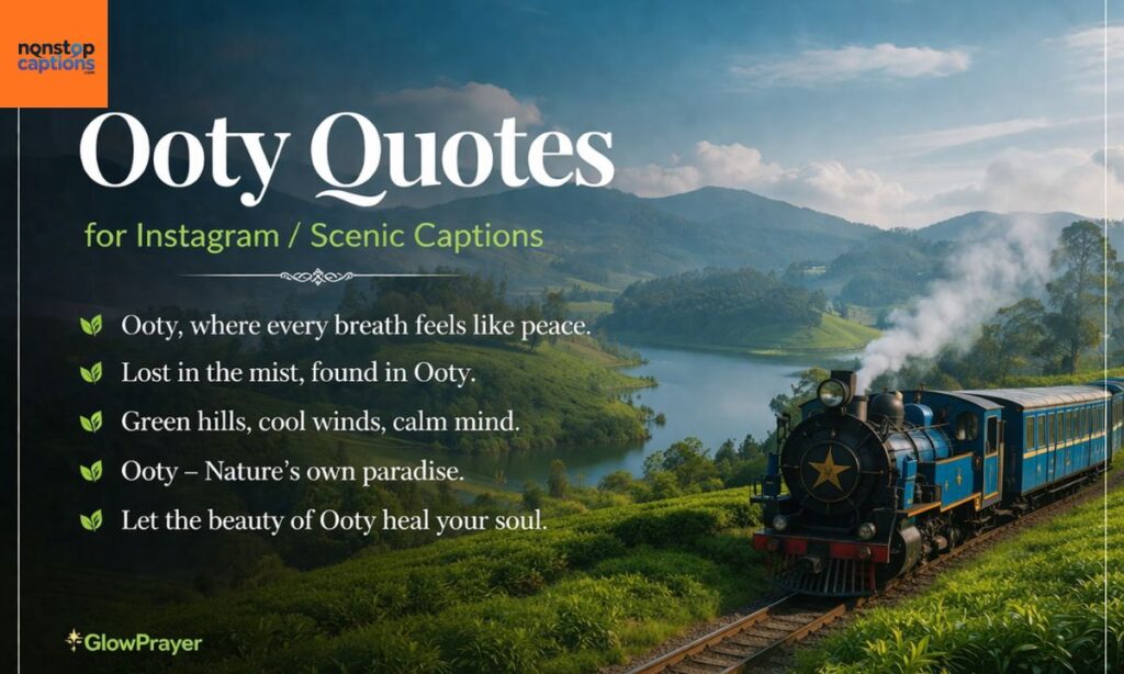 Best & Trendy Ooty Captions for Instagram