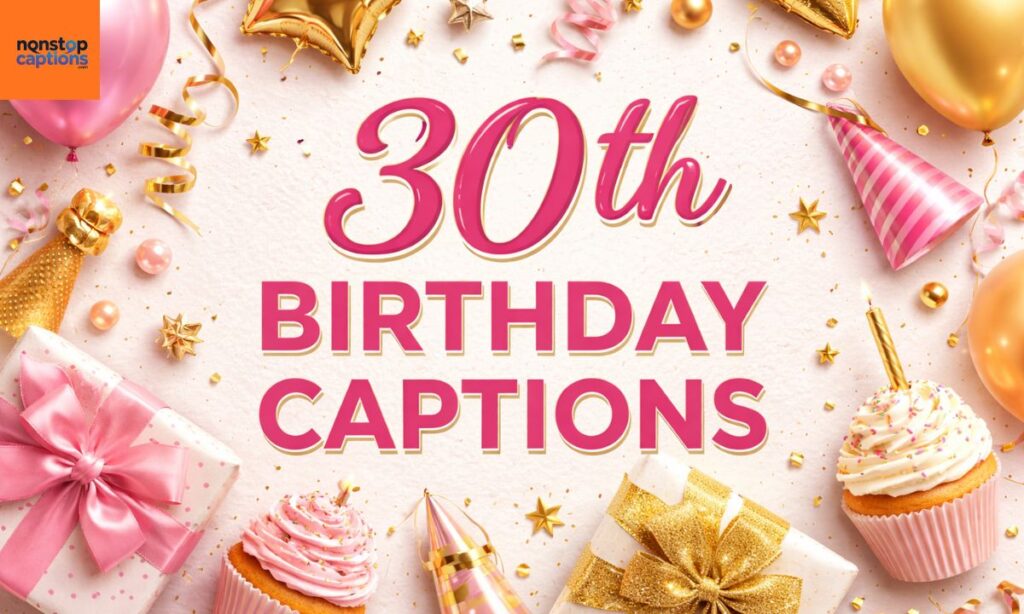 Short 30th Birthday Captions