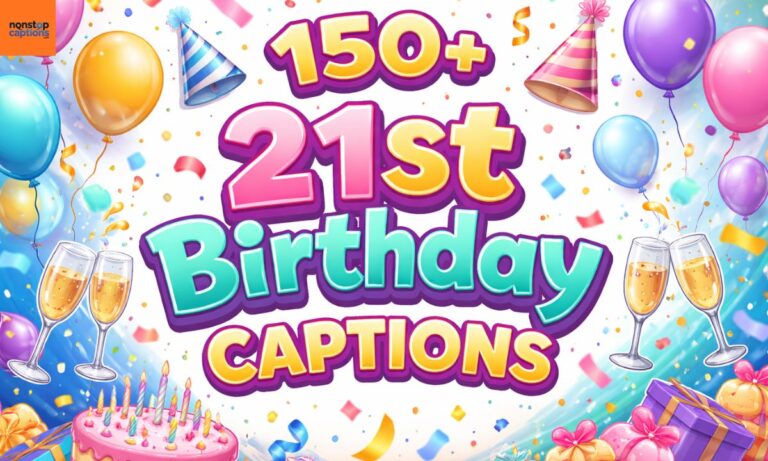 21st Birthday Captions