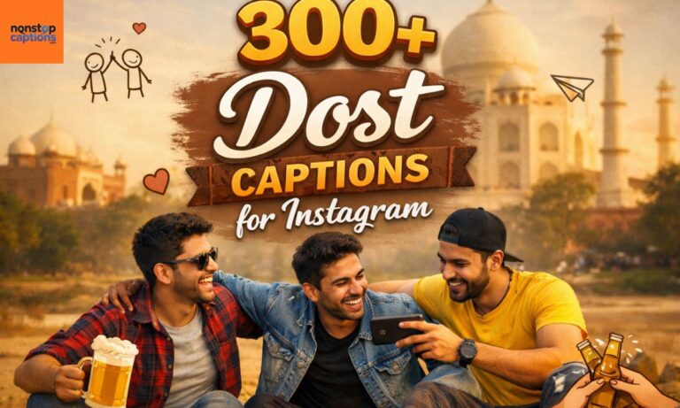 300+ Dost Captions for Instagram