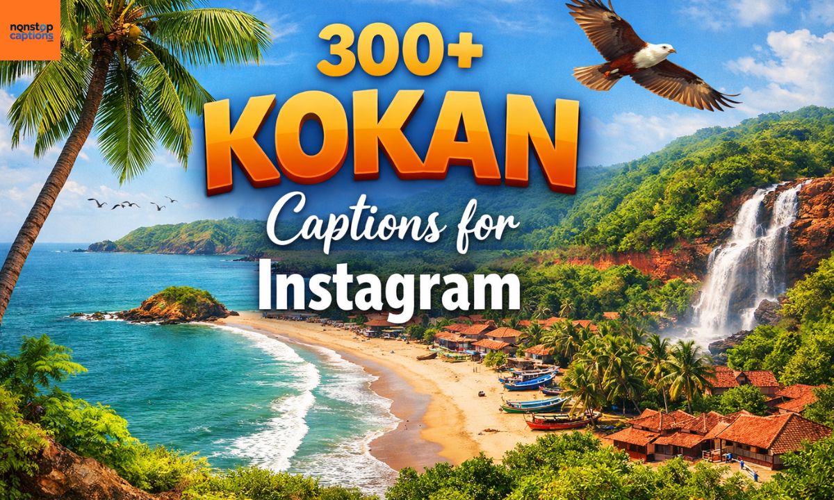 300+ Kokan Captions for Instagram