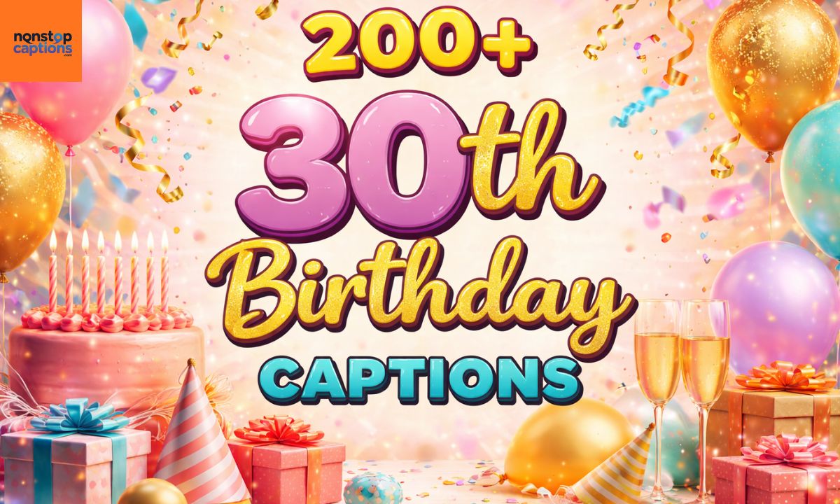 30th Birthday Captions