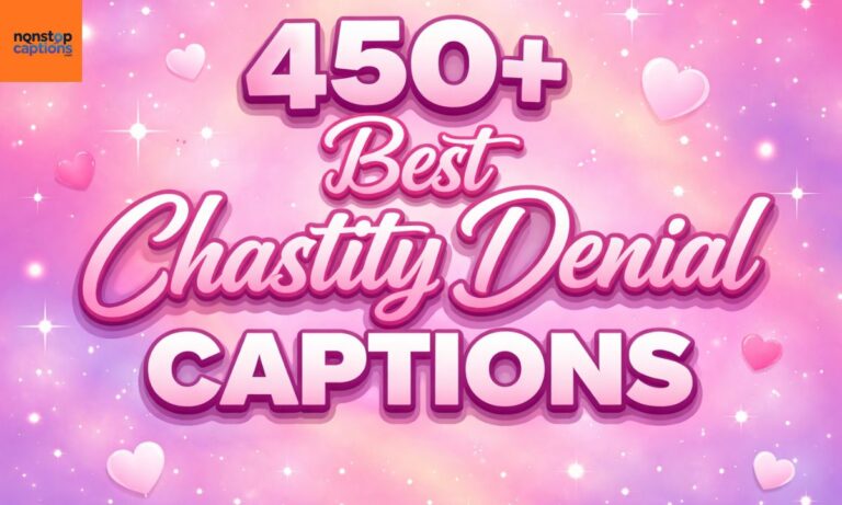 450+ Best Chastity Denial Captions