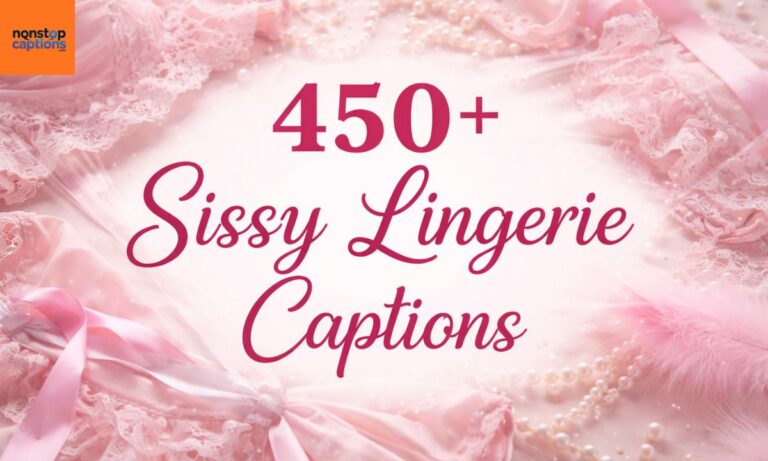 450+ Sissy Lingerie Captions
