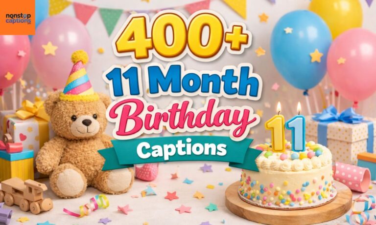 Best 400+ 11 Month Birthday Captions