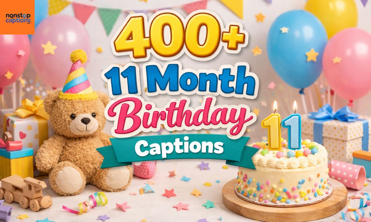Best 400+ 11 Month Birthday Captions