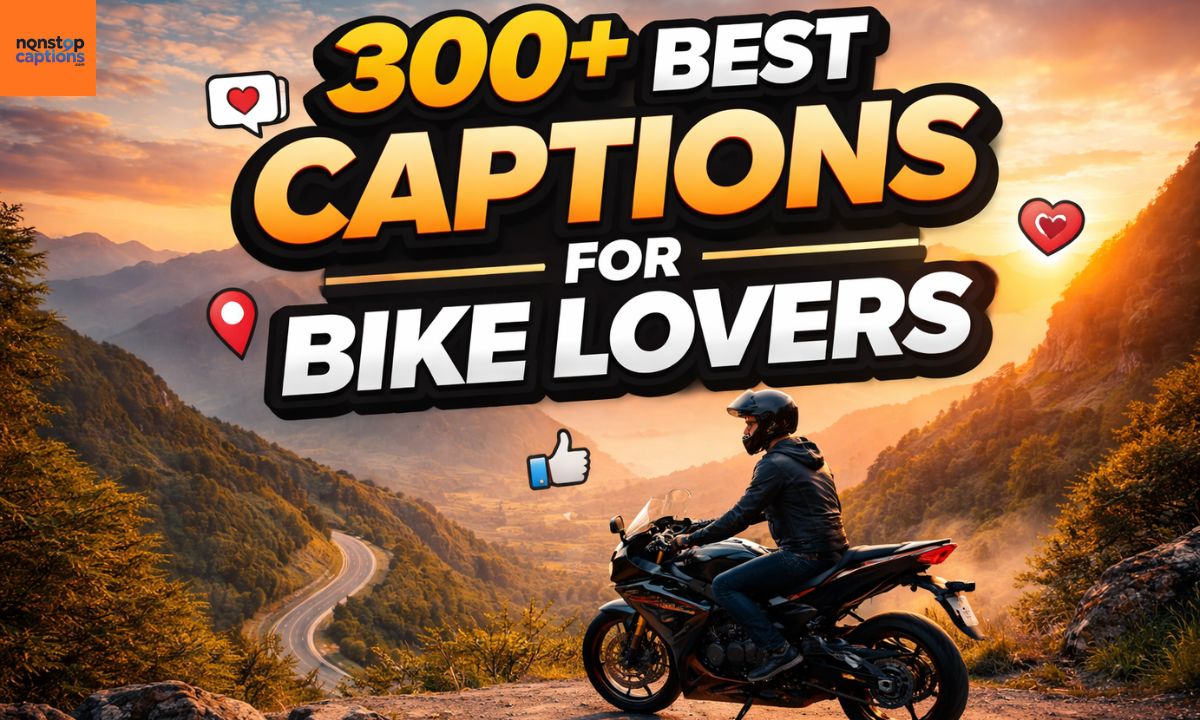 300+ Best Captions for Bike Lovers