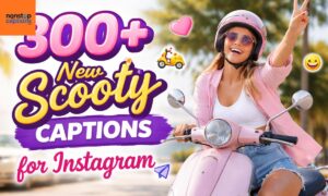 300+ New Scooty Captions for Instagram