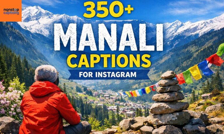 350+ Manali Captions for Instagram
