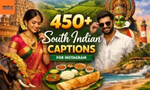 450+ South Indian Captions for Instagram