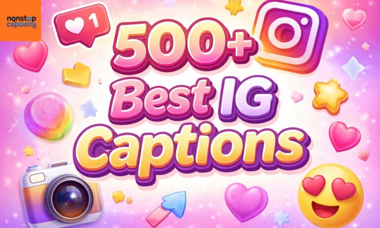 500+ Best IG Captions
